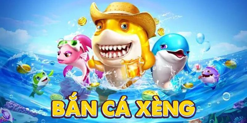 Thế nào là trò chơi Bắn cá xèng?